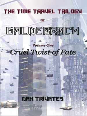 cover image of The Time Travel Trilogy of Galdebrach